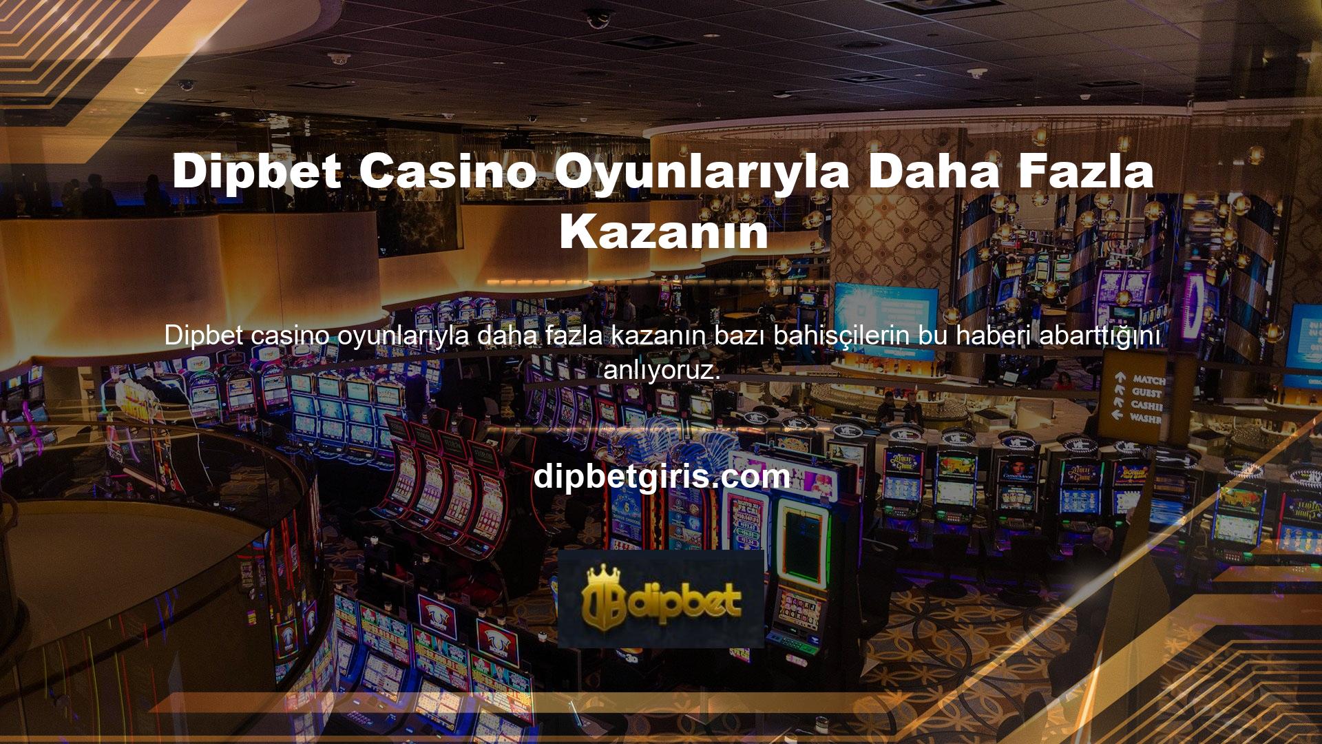 Dipbet Casino Games Win More gibi kullanıcı odaklı platformlar bu sistemi sadece bilgilendirme amaçlı kullanmaktadır